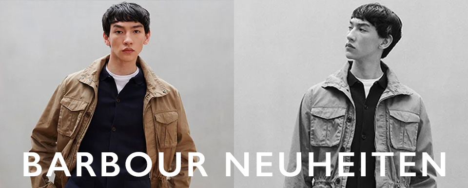 Barbour, neue Saison, neue Styles